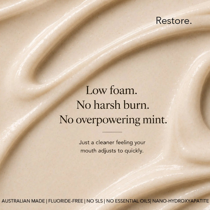 Restore Vanilla nano-hydroxyapatite toothpaste — fluoride-free, SLS-free Australian-made oral care with nanoXIM™, xylitol and prebiotics.